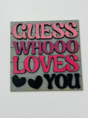 Guess Whooo Loves You Tile – Leaning Ladder Collection