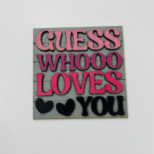 Guess Whooo Loves You Tile - Leaning Ladder Collection