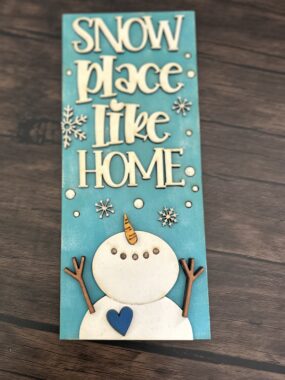Snow Place Like Home Sign